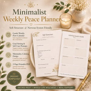 May include: A Minimalist Weekly Peace Planner printable PDF set featuring two pages with sections for weekly intentions, sacred priorities, self-care prompts, and a gentle daily flow calendar. The design uses soft beige tones, botanical illustrations, and clear black text.