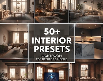 50+ Interior Adobe Lightroom Presets | Mobile & Desktop Lightroom Filters | Instagram, Wedding and Travel Editing