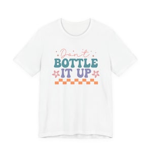 Retro Don't Bottle It Up Shirt - Aesthetic Mental Health Support Tee - Vintage Checkered Self Care Graphic T-Shirt