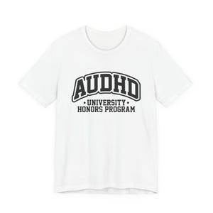 AuDHD University Honors Program T-Shirt - Funny Autism & ADHD Collegiate Varsity Tee