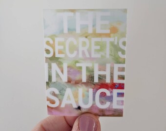 The Secret's in the Sauce - vinyl sticker, waterproof