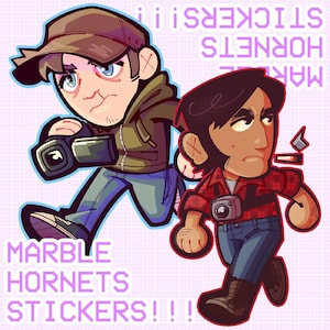 May include: Illustration of two cartoon characters running, each holding a camera. One wears a brown cap and green jacket, the other a red plaid shirt. Text reads "MARBLE HORNETS STICKERS!!!" in purple pixelated font.