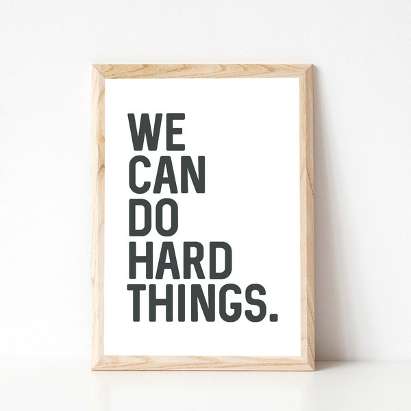 We Can Do Hard Things Printable Wall Art, Religious Printable, Inspirational Quote, Black and White Print, Elaine S. Dalton, Work Hard