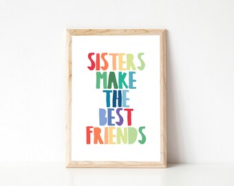 Sister Print, Sisters Make the Best Friends, Rainbow Print, Sisters Rainbow Print, Printable Wall Art, Girls Room Decor, Playroom Wall Art