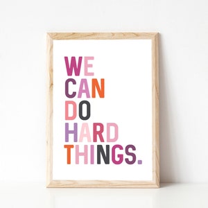 We Can Do Hard Things, Growth Mindset, Classroom Decor, Positive Classroom Art, Inspirational Poster, Education, Playroom, Motivational Art