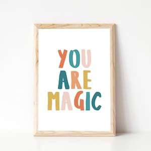 You Are Magic Print, Nursery Prints, Kids Room Print, Girls Room Print, Boys Room Print, Printable Wall Art, Playroom Print, Toy Room Print