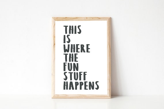 This is Where the Fun Stuff Happens Printable Poster, Playroom Art