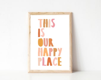 Dit is onze Happy Place Poster Print, Playroom Wall Art, Playroom Decor, Girls Room Decor, Kids Room Wall Art, Printable Wall Art