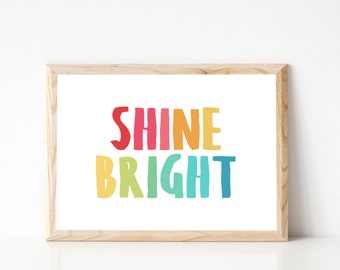 Shine Bright Printable, Sunshine Print, Rainbow Wall Art, Sun Print, Bright Nursery Print, Nursery Quotes, Print for Nursery, Printable Art