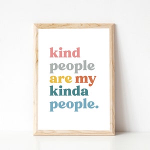 Kind People Are My Kind Of People Print, Classroom Print, Playroom Print, Homeschool Print, Be Kind Poster, Kindness Print, Kids Room Print