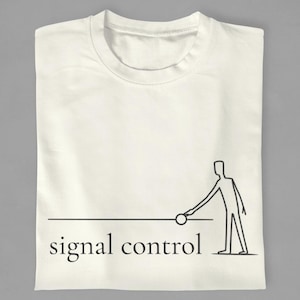 Signal Control Shirt - Systems Thinker Graphic Tee, Minimalist Focus Apparel, Modern Stoic Productivity Shirt
