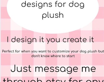 Custom plush dog designs