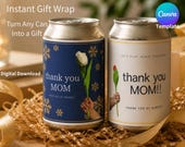 Editable Canva Gift Wrap Template for Cans, Instant Download, DIY Beer Can Gift, Printable Label, Custom Thank You Mom Gift, Easy Last Minut
