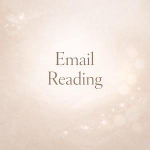 May include: A beige background with sparkling highlights and the words "Email Reading" in a serif font. The image has a soft, ethereal quality, suggesting a spiritual or mystical theme.