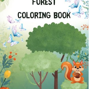 May include: A coloring book cover with the title "WOODLAND FOREST COLORING BOOK" in black text. The illustration features a forest scene with trees, butterflies, a squirrel, and a fox. The background is a mix of green and blue.