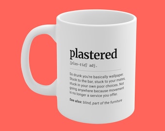 Plastered Definition Mug, Aussie Slang Drinking Gift, Funny Party Present, 11oz Ceramic Coffee Cup