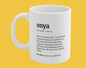Onya Definition Mug, Aussie Slang Mate Gift, Funny Australian Present, 11oz Ceramic Coffee Cup