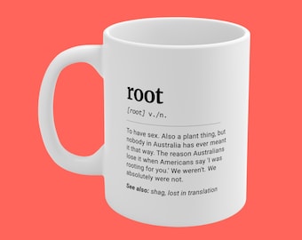 Root Definition Mug, Aussie Slang Drinking Gift, Funny Party Present, 11oz Ceramic Coffee Cup