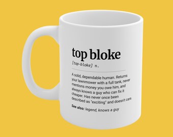 Top Bloke Definition Mug, Aussie Slang Coffee Cup, Australian Present