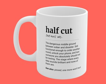 Half Cut Definition Mug, Aussie Slang Coffee Cup, Funny Drinking Present