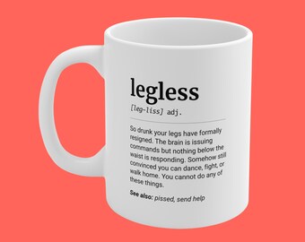 Legless Definition Mug, Aussie Slang Drinking Gift, Funny Party Present, 11oz Ceramic Coffee Cup