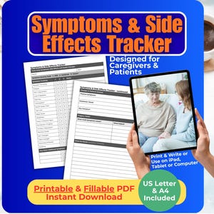 Peut inclure: Graphique bleu avec le texte "Symptoms & Side Effects Tracker" et "Designed for Caregivers & Patients". L'image montre des formulaires PDF imprimables et une tablette affichant les formulaires. Le texte comprend "Printable & Fillable PDF Instant Download" et "US Letter & A4 Included."