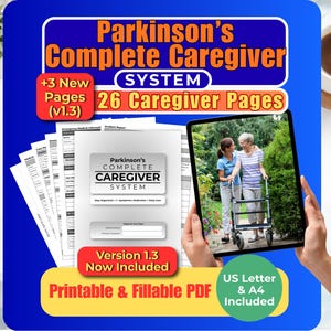 May include: A digital product titled "Parkinson's Complete Caregiver System" with 26 caregiver pages, including 3 new pages (v1.3). The product is a printable and fillable PDF, including US Letter and A4 sizes. The image shows a tablet displaying the product.