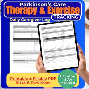 May include: A digital caregiver log for Parkinson's therapy and exercise tracking. The log includes sections for daily activity, therapy, and exercise performed, with a focus on monitoring and recording patient progress. The image includes the text "Printable & Fillable PDF Instant Download".