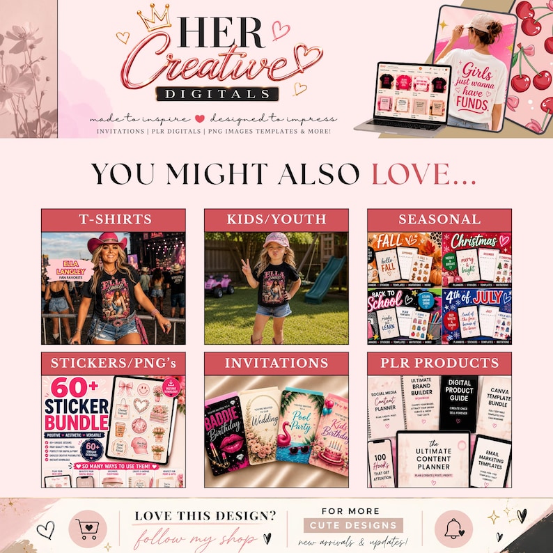 May include: A digital marketing banner for Her Creative Digitals featuring a logo, a laptop displaying t-shirt designs, and a grid of categories including T-Shirts, Kids/Youth, Seasonal, Stickers/PNGs, Invitations, and PLR Products with text.