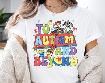 Toy Story Autism Awareness Shirt: Disneyland To Autism And Beyond T-shirt, Pixar Inclusion Sweatshirt