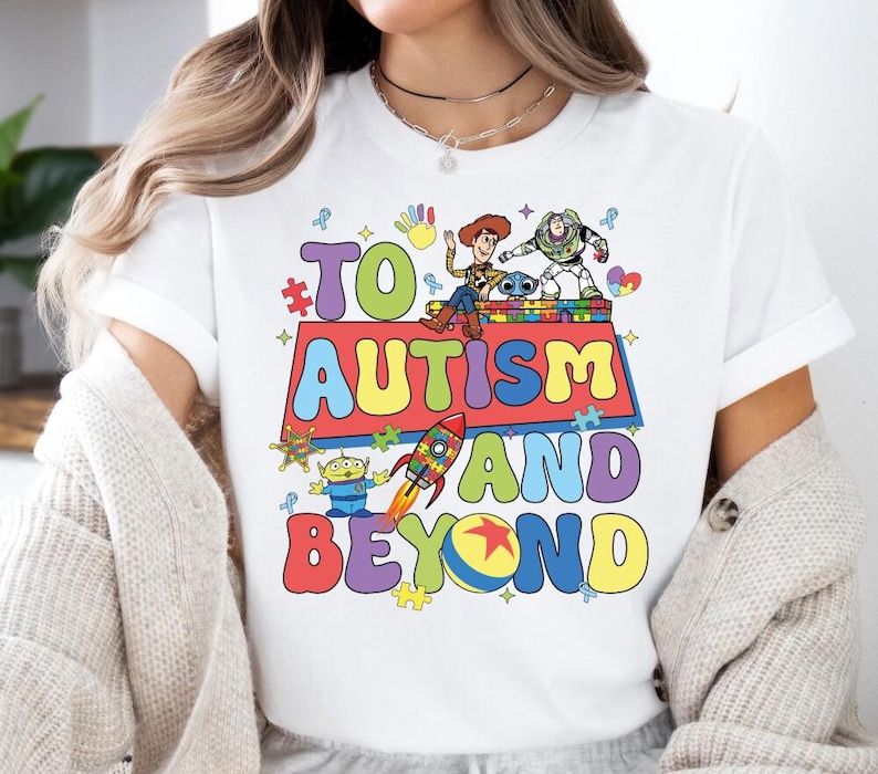 Toy Story Autism Awareness Shirt: Disneyland To Autism And Beyond T-shirt, Pixar Inclusion Sweatshirt image 1