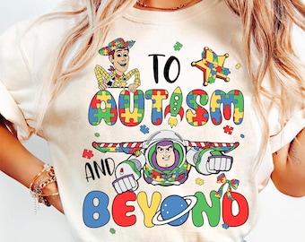 Buzz Lightyear And Woody To Autism And Beyond Shirt, Disneyland Toy Story Awareness Puzzle Piece Tee, Disneyland Autism Month Gift For Kids