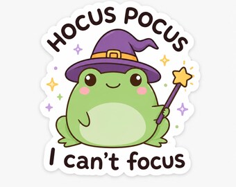 Hocus Pocus I Can't Focus Sticker, Funny ADHD Vinyl Decal, Neurodivergent Humor Sticker, Waterproof Mental Health Laptop Sticker.