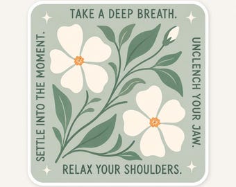 Take a Deep Breath Sticker, Mental Health Awareness Vinyl Decal, Anxiety & ADHD Support Sticker, Waterproof Laptop and Water Bottle Sticker.