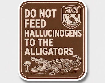 Do Not Feed Sticker, Funny Warning Sign Vinyl Decal, Sarcastic Waterproof Sticker, Laptop Water Bottle Decor Gift.