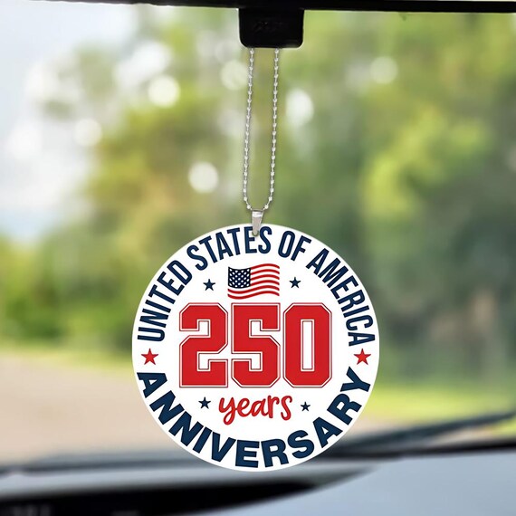 United States 250 Years Car Ornament Patriotic USA 1776-2026 Independence Day Hanging Charm Auto Decor Gift