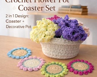 Crochet Flower Pot Coaster Set Pattern, Floral Coasters with Basket (PDF Pattern)