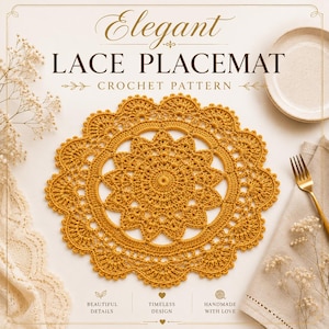 May include: Mustard yellow crochet lace placemat with an elegant floral design. The text on the image reads "Elegant Lace Placemat Crochet Pattern". The placemat is handmade with beautiful details and a timeless design.