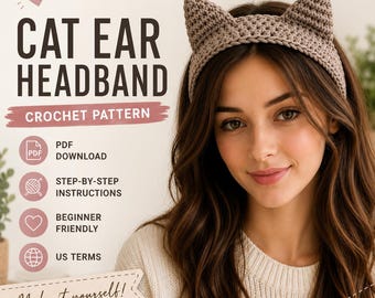 Cat Ear Headband Crochet Pattern | Beginner Friendly, Kawaii Accessory (PDF Download)