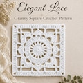 Elegant Lace Granny Square Crochet Pattern, Beginner Friendly Motif (PDF Download) product logo