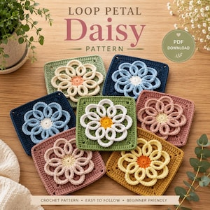 May include: Six square crochet motifs featuring a central loop petal daisy design in various colors including sage green, navy blue, olive green, dusty rose, and mustard yellow. The text reads LOOP PETAL Daisy PATTERN and PDF DOWNLOAD.