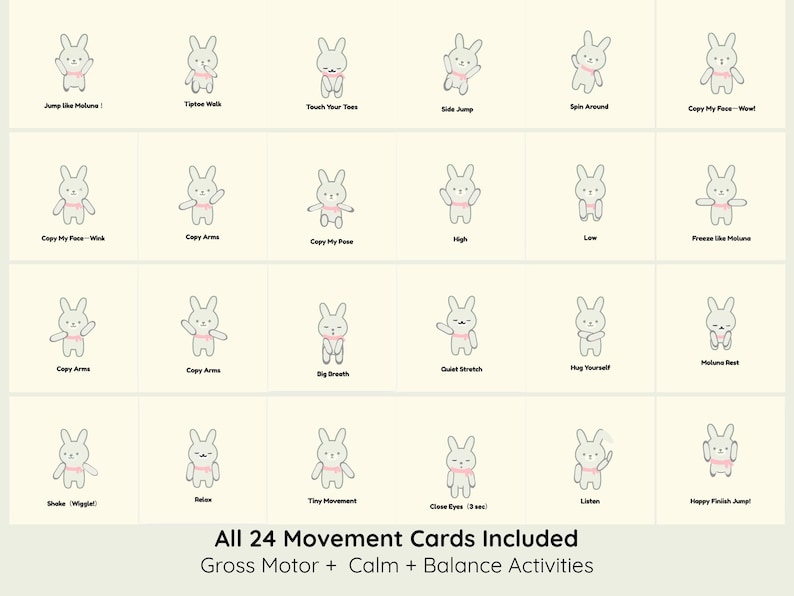May include: A set of 24 movement cards featuring a cartoon bunny demonstrating various exercises. Each card has a different pose and activity name, such as "Jump Like Maluna" and "Touch Your Toes." The cards are designed for gross motor, calm, and balance activities.