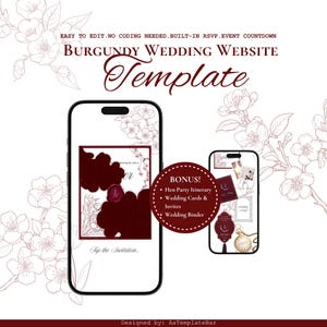 May include: A digital wedding website template displayed on two smartphones. The design features burgundy accents, floral illustrations, and the text "BURGUNDY WEDDING WEBSITE Template". Bonus features include a hen party itinerary, wedding cards, and invites.