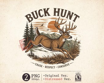 Buck Hunt Deer PNG Hunting Design Vintage Distressed Wildlife Graphic