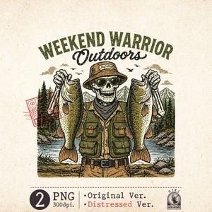 May include: An illustration featuring a skeleton wearing a hat and vest, holding two fish. The text "WEEKEND WARRIOR Outdoors" arches above the skeleton. The image has a vintage, outdoorsy theme, with trees, mountains, and a lake in the background.