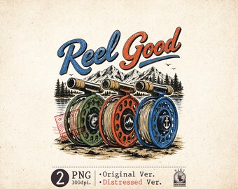 Fly Fishing PNG Retro Reel Good Fisherman Distressed Camping Shirt Design