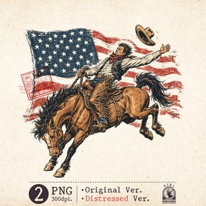 May include: Vintage illustration of a cowboy riding a bucking bronco, throwing his hat in the air. The background features a distressed American flag. The image has a sepia tone and includes the text "Original Ver." and "Distressed Ver."