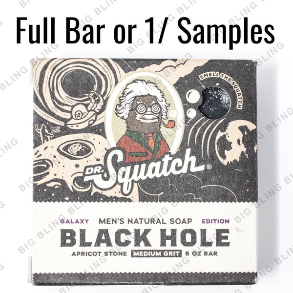 NEW Dr Squatch Soap - Black Hole - 1/8 Samples or Full Bars - SAME Day Ship by Noon & Tracking - USA