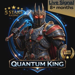 Può includere: Illustrazione digitale di un cavaliere in armatura ornata, che tiene un martello con fulmini. L'immagine presenta il testo "Quantum King", "5 STARS RATING", "Live Signal 8+ months" e un emblema "Award Winning". Il cavaliere ha una corona e occhi rossi luminosi.