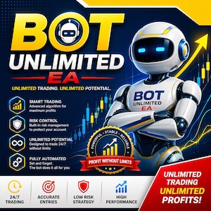 May include: A promotional graphic for "BOT UNLIMITED EA" features a white robot with blue accents and the text "BOT UNLIMITED EA". The graphic highlights features like smart trading, risk control, and unlimited potential, with the tagline "Profit Without Limits."